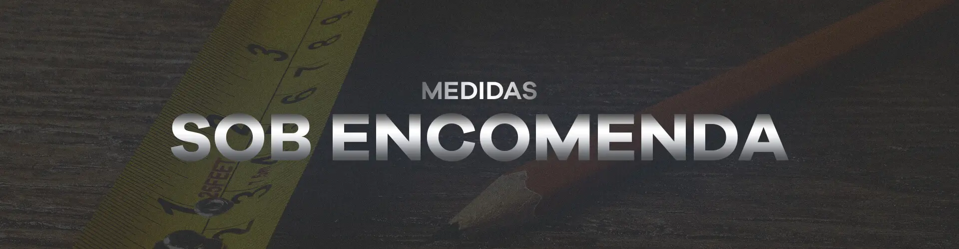 Medidas Sob encomenda